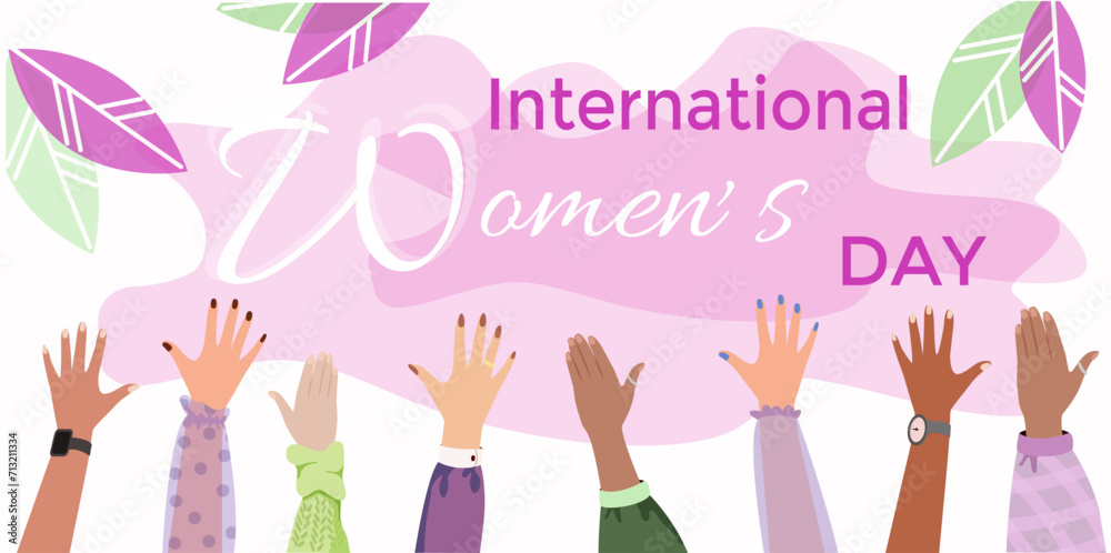 Diverse Female hands raised up. Different skin colored woman hands. Happy international women's day. Girl power. Feminism. Modern vector illustration in flat style