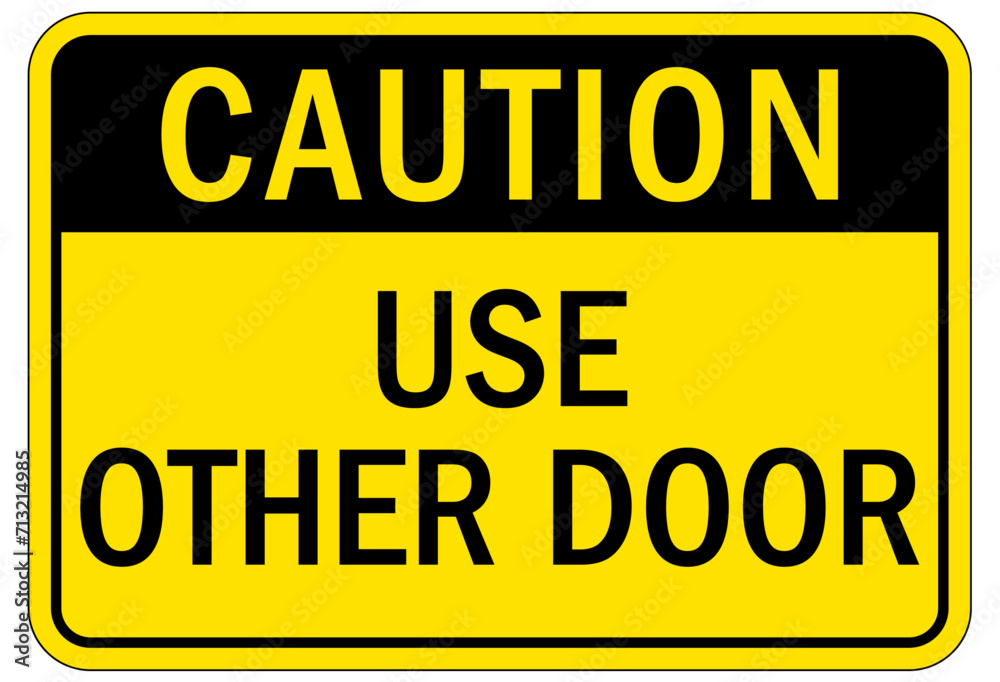Fototapeta premium Please use other door sign
