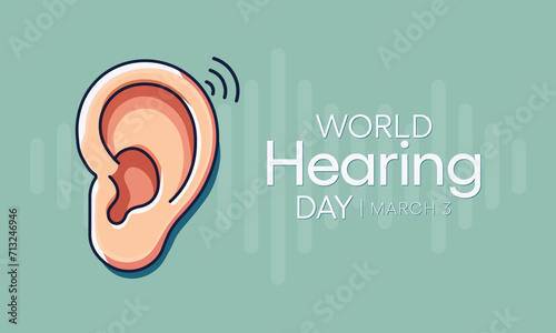 World Hearing Day is a campaign held each year on March 3rd to raise awareness on how to prevent deafness and hearing loss and promote ear and hearing care across the world. Vector illustration.