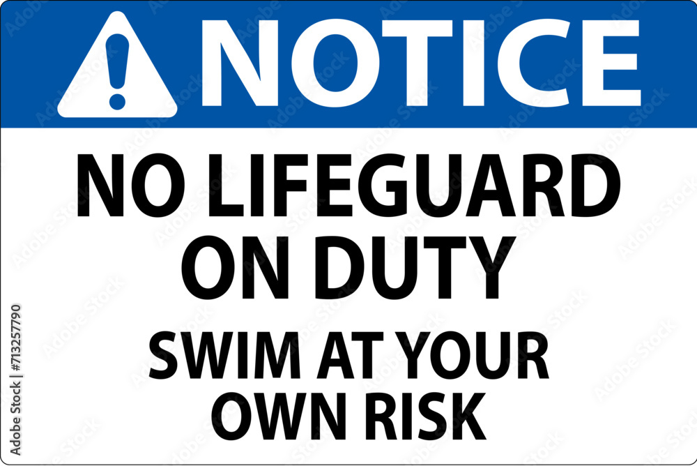Pool Notice Sign No Lifeguard On Duty Swim At Your Own Risk