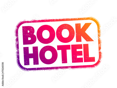 Book Hotel text stamp, concept background