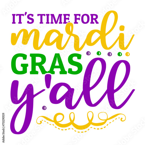 It's Time For Mardi Gras Y'all SVG