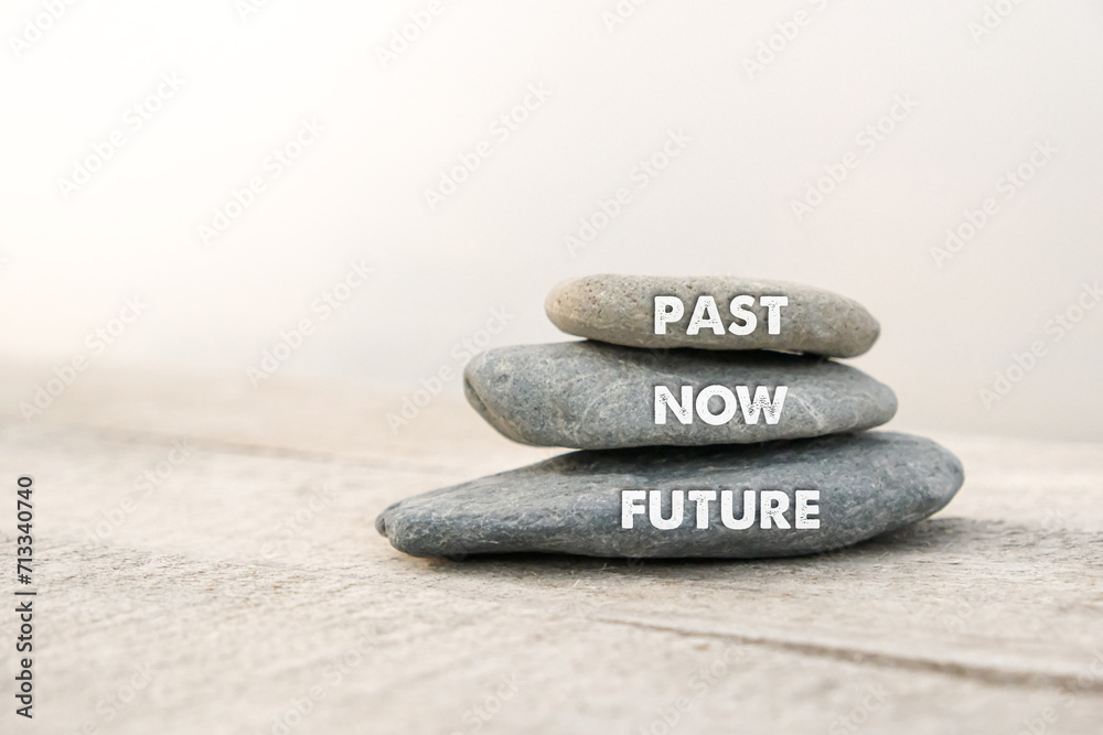 Past, Now and Future words written on stones. Motivational advice or reminder - obrazy, fototapety, plakaty 