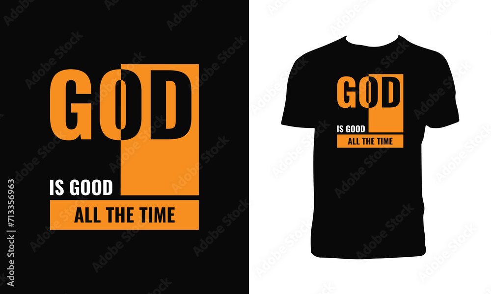 God Is Good All The Time Typography  T Shirt Design