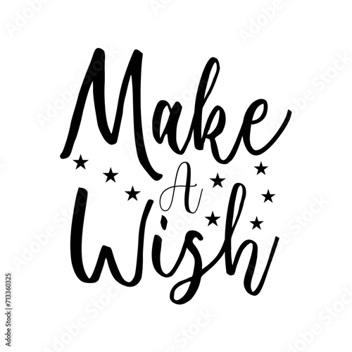 Make A Wish SVG Design