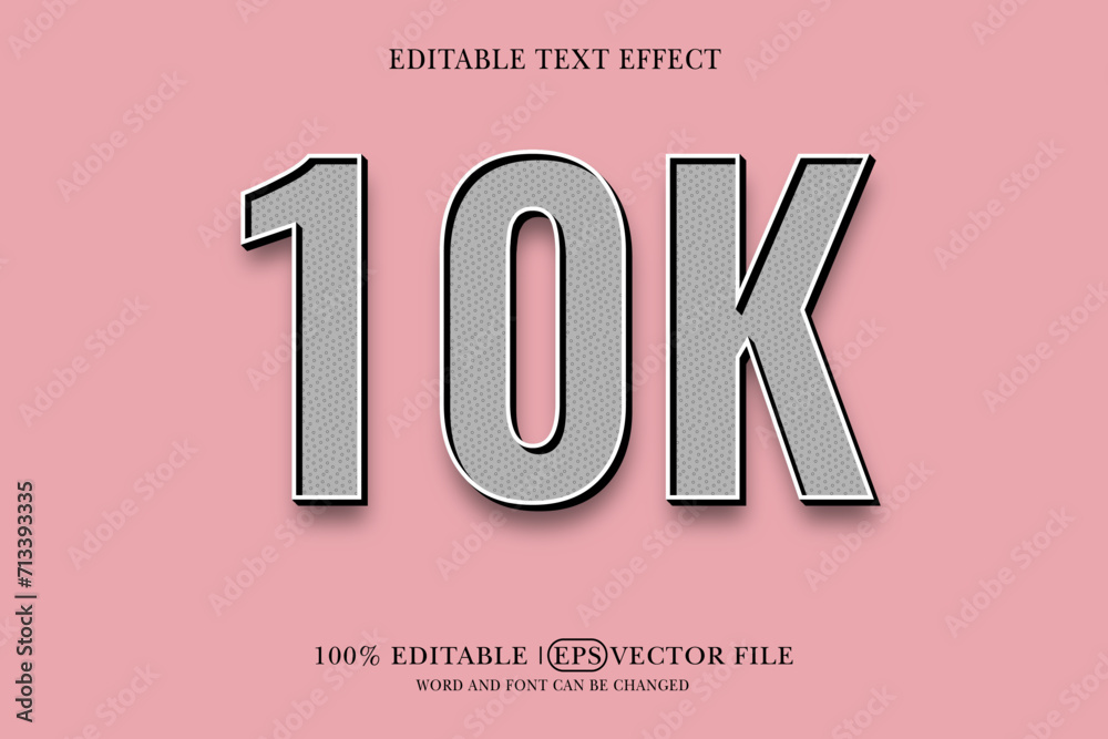 Text effect with editable 10K 3D style Text effect with editable 10K 3D style