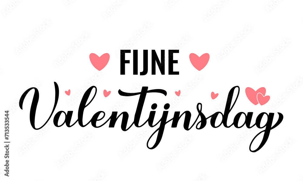 Fijne Valentijnsdag- Happy Valentines Day in Dutch. Calligraphy hand lettering. Vector template for poster, postcard, logo design, flyer, banner, sticker, t-shirt, etc.