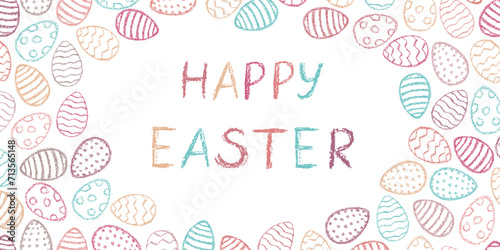 Easter background. Happy Easter banner. Color egg drawing wax crayons style. Chalk style Easter symbol. Egg hunt, wallpaper. Egg border, frame.