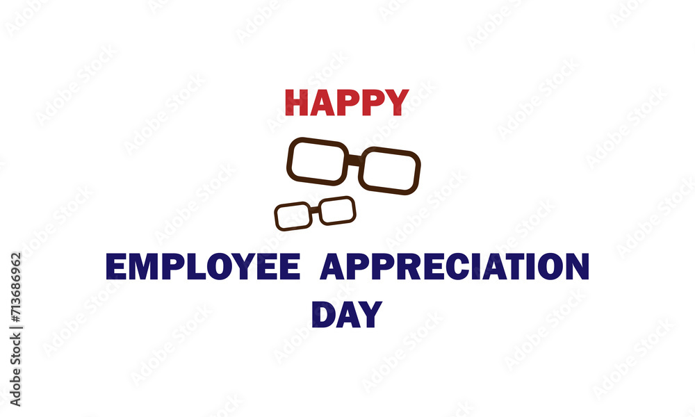 happy employee appreciation day slogan, typography graphic design, vektor illustration, for t-shirt, background, web background, poster and more. happy employee appreciation day slogan, typography graphic design, vektor illustration, for t-shirt, background, web background, poster and more.