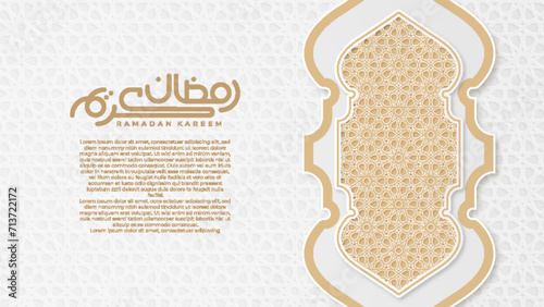 Elegant backdrop in Arabic Islamic style, characterized by a combination of white, featuring intricate Islamic patterns and a decorative ornamental frame. Calligraphy translation: Ramadan Kareem.