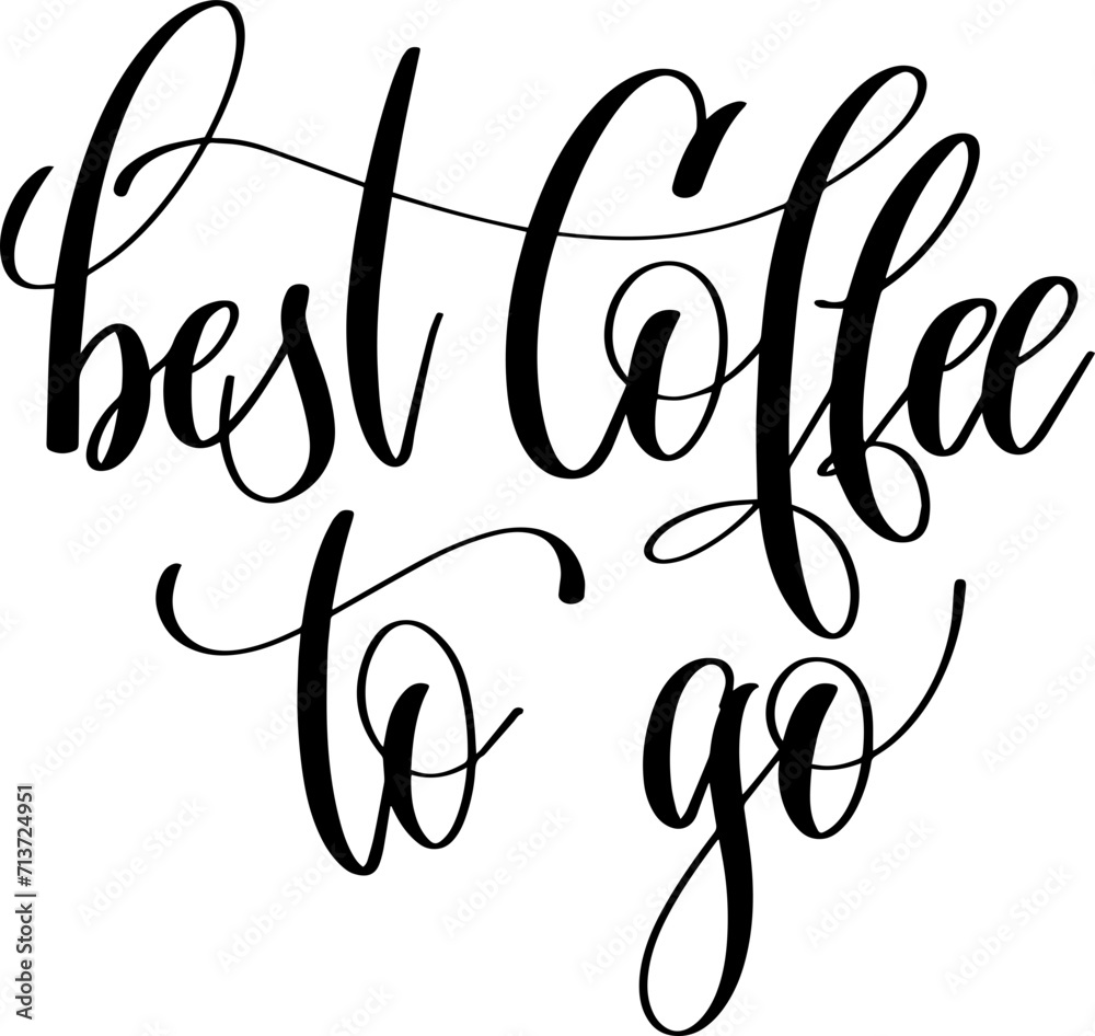 best coffee to go hand lettering best coffee to go hand lettering