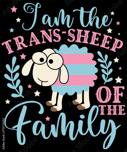 I am the Trans sheep of the Family,LGBT Pride