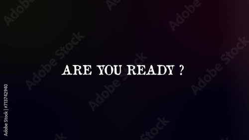 Are you ready epic intro video typewriter effect