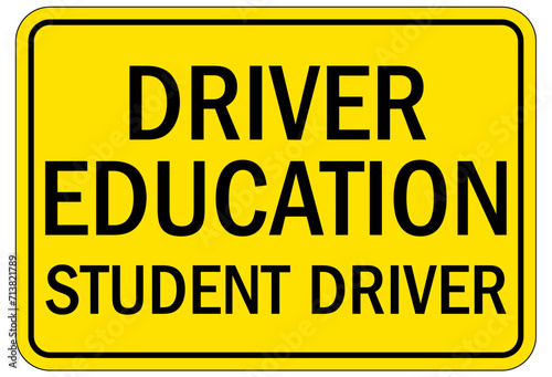 Student driver sign