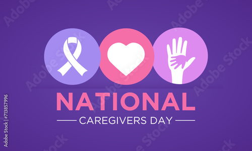 National caregivers day is observed every year on the 16th February. Health and Medical Awareness Vector template for banner, card, poster and background design. Vector illustration.