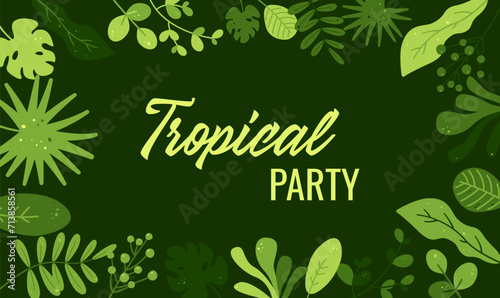 Beach Party. Exotic tropical foliage for party invitations, sale posters and wedding, greeting cards 