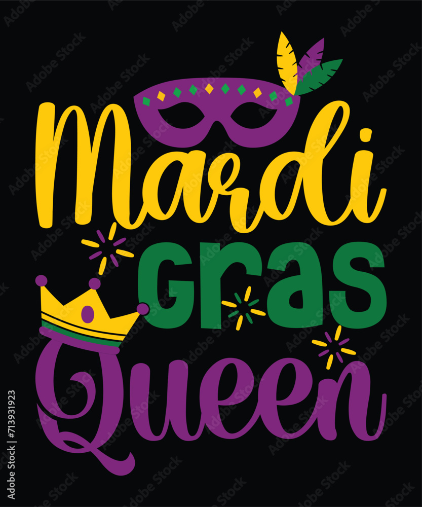 Mardi Gras Queen Happy Mardi Gras shirt print template, Carnival festival nola fat Tuesday new Orleans shirt design