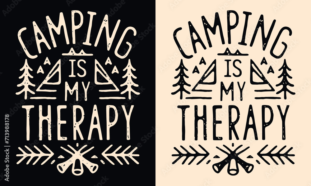Camping is my therapy lettering funny camper gifts. Mountain lover retro vintage boho poster. Forest campfire tent outline minimalist illustration. Outdoorsy quotes for shirt design and print vector.