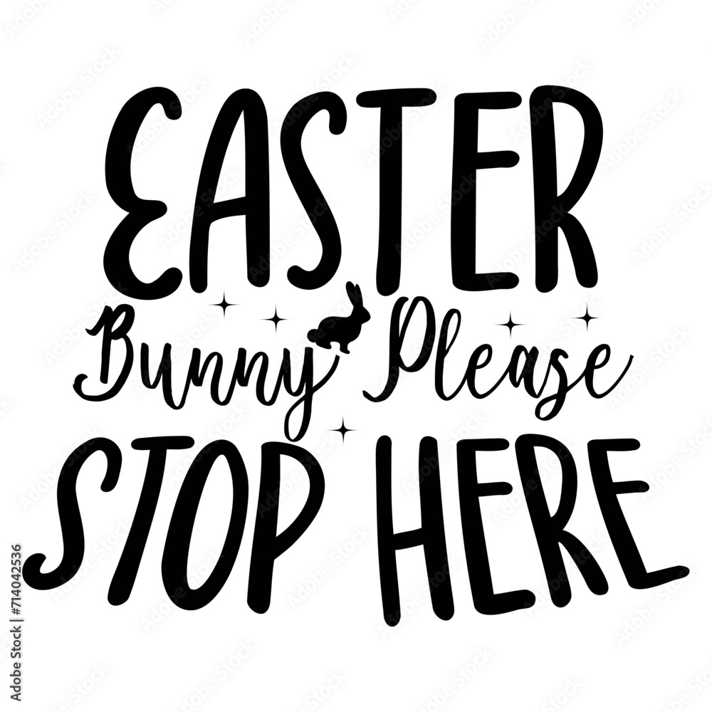 Obraz premium Easter Bunny Please Stop Here SVG Design