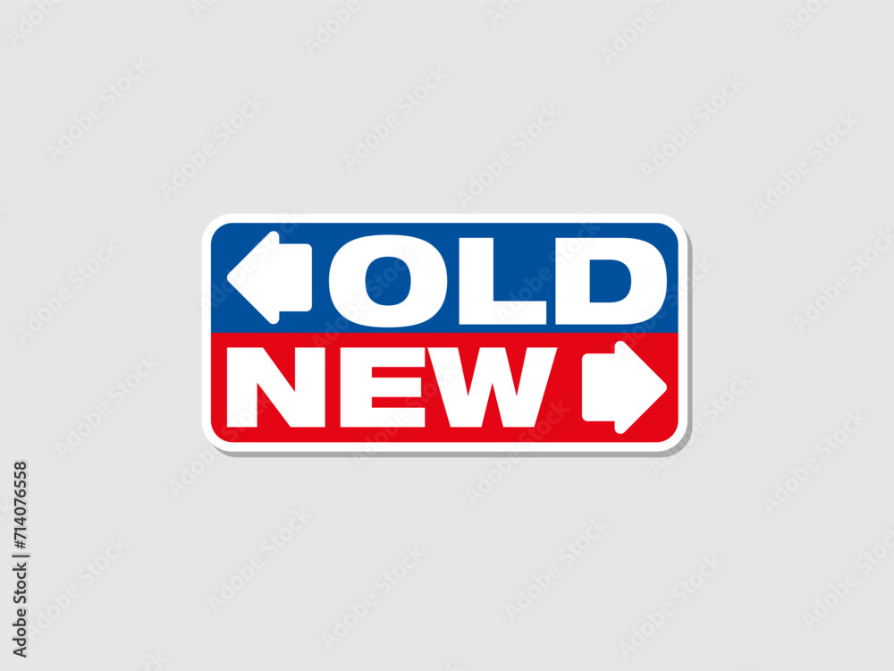 sticker road signs representing the new and old, thoughts business or marketing sticker road signs representing the new and old, thoughts business or marketing