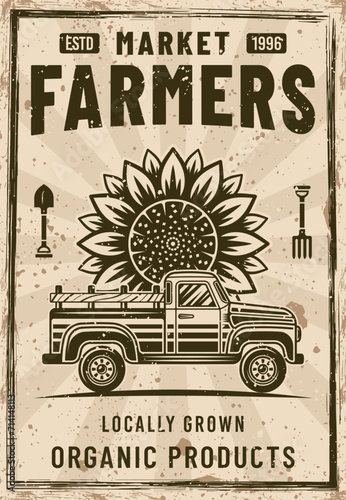 Farmers market poster in vintage colored style with pickup car and sunflower. Vector illustration with grunge textures and text on separate layers