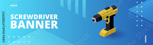 Screwdriver banner for print and design. Vector illustration.