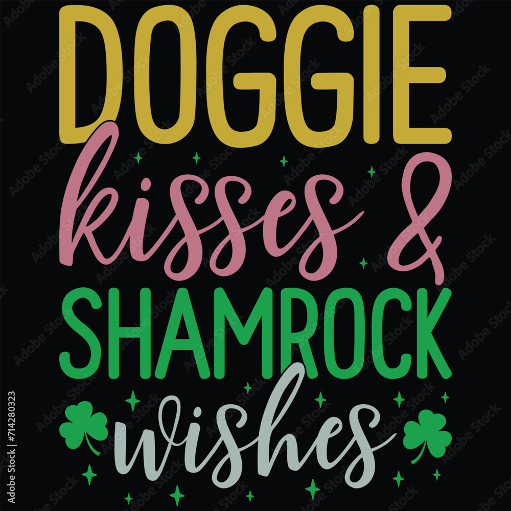 Doggie Kisses And Shamrock Wishes St. Patrick's Day T-shirt