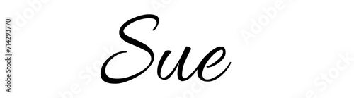 Sue- black color - female name - ideal for websites, emails, presentations, greetings, banners, cards, books, t-shirt, sweatshirt, prints, cricut, silhouette,