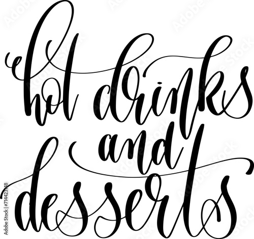 hot drinks and desserts - hand lettering inscription to coffee shop design photo