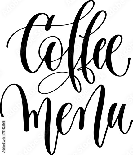 coffee menu - hand lettering inscription to coffee shop design