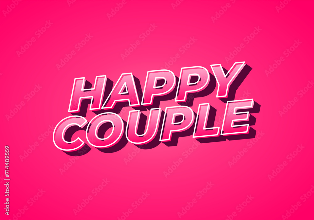 Happy couple. Text effect in 3D style with eye catching color