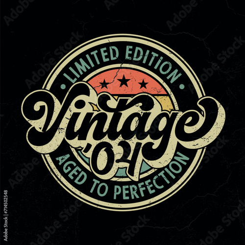 Vintage 2004, Limited Edition, All Original Parts - Vintage Birthday Design. Good For Poster, Wallpaper, T-Shirt, Gift