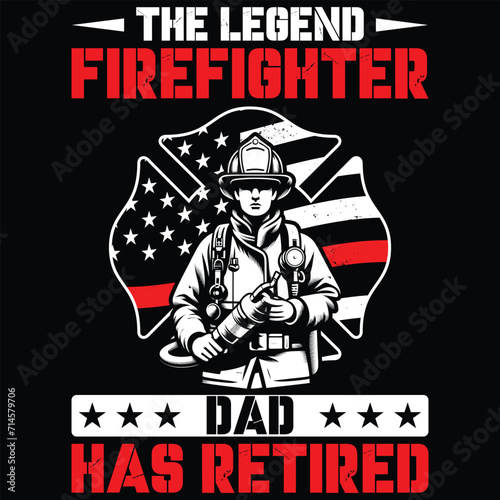 The Legend Has Retired Firefighter T-shirt Design,Funny Firefighter T-shirt Design