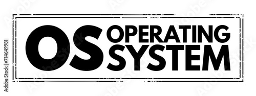 OS - Operating System is system software that manages computer hardware, software resources, and provides common services for computer programs, acronym text concept stamp