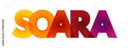 SOARA (Situation, Objective, Action, Results, Aftermath) acronym is a job interview technique, colorful text concept