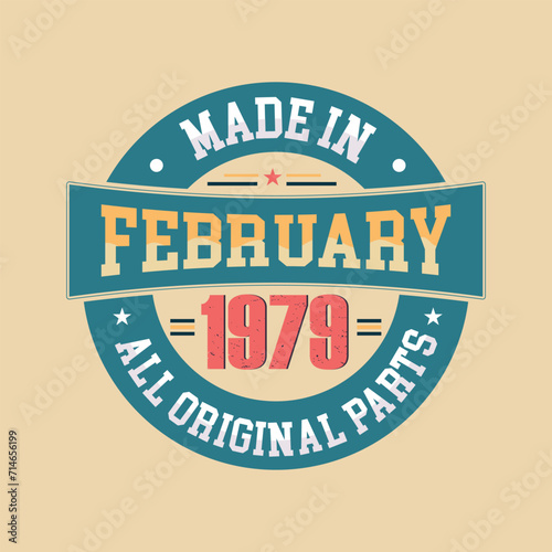 Made in February 1978 all original parts. Born in February 1979 retro vintage Birthday, Retro Vintage Birthday Celebration