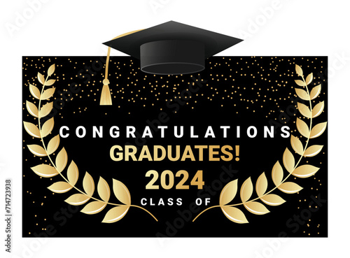 Congratulations graduates design template with academic cap, laurel wreath and confetti. Class of 2024 black and gold design for graduation ceremony, banner, badge, greeting card. Vector illustration