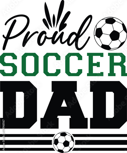 Proud soccer dad T-shirt, Soccer Quote, Soccer Saying, Soccer Ball Monogram, FoobBall Shirt, Soccer Mom Life, Game Day, Soccer ball, Soccer players, Cut File For Cricut And Silhouette