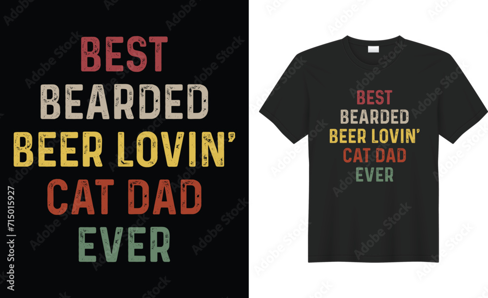 Best bearded beer lovin' cat dad ever typography vector t-shirt design. Perfect for print items and bags, sticker, template, banner. Handwritten vector illustration. Isolated on black background.
