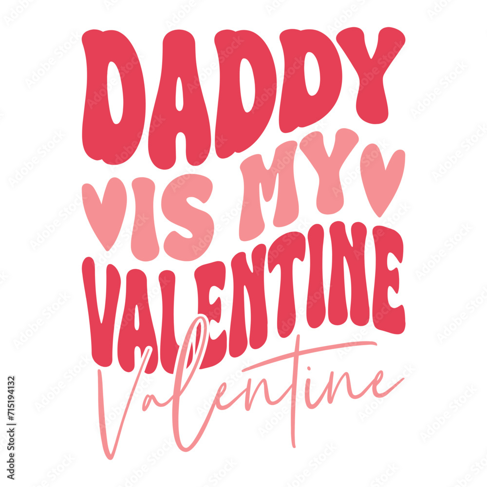 Daddy Are My Valentine