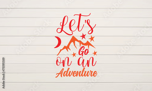 Let's Go on an Adventure svg