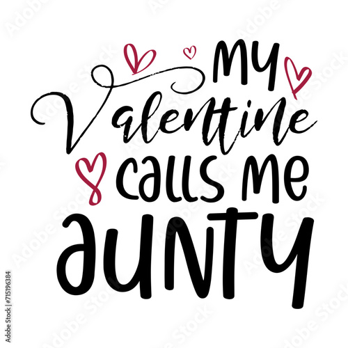 My Valentine Calls Me Aunty