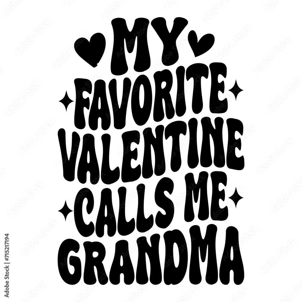 My Favorite Valentine Calls Me Grandma