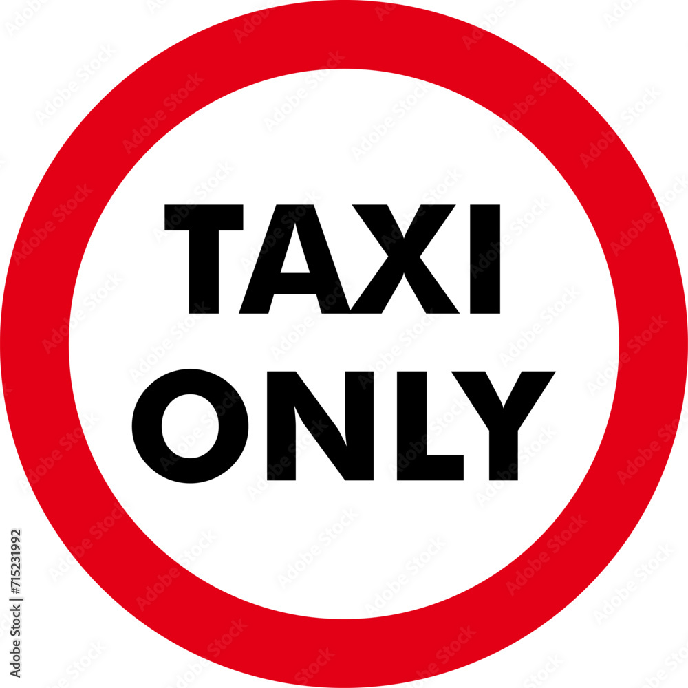 taxi lane, taxi only, parking only for cabs,Traffic Sign , Vector ...