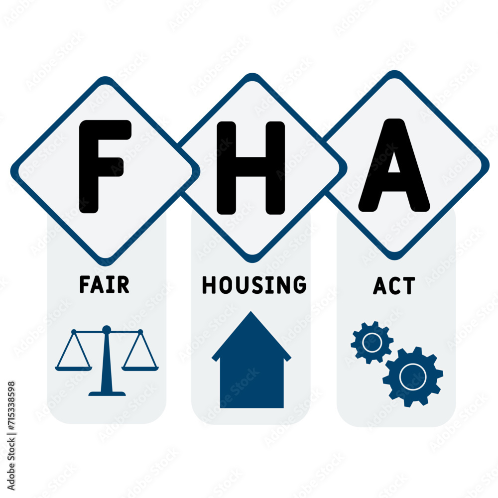 FHA - Fair Housing Act acronym. business concept background. vector illustration concept with keywords and icons. lettering illustration with icons for web banner, flyer, landing FHA - Fair Housing Act acronym. business concept background. vector illustration concept with keywords and icons. lettering illustration with icons for web banner, flyer, landing