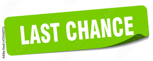 last chance sticker. last chance label