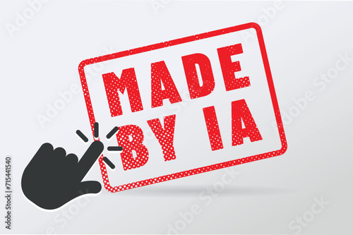 label "IA made" ou "made by IA" - créé par une IA - intelligence artificielle