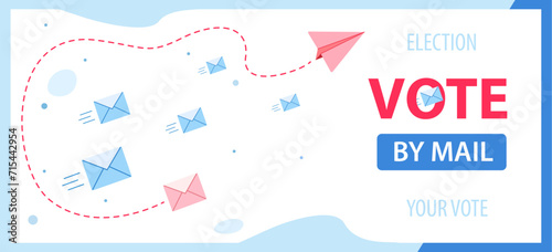 Vote by mail. Voting banner vector design. blue website with button. Letters are flying, the concept of emails or paper ones. Vector illustration