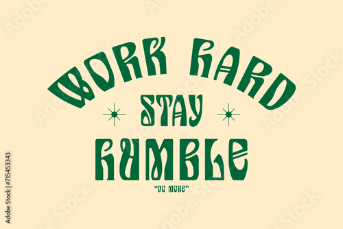 Streetwear design work hard aesthetic typography quotes graphic tee vector templates
