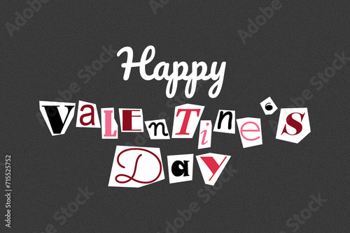 Happy Valentine's Day lettering in ransom note text style. Collage paper cut letters, grunge vector clipart elements. Declarations of love on dotted textured background, noisy gritty dot halftone effe